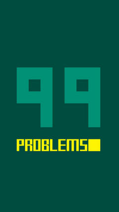  2    99 Problems  iOS Android:  