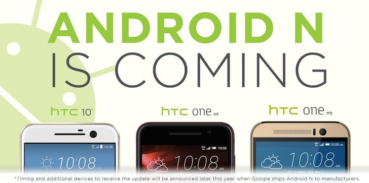  2  Android N:   HTC 10, One A9  One M9